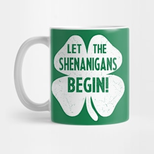 let the shenanigans begin Mug